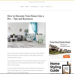 Easy Steps to Enhance Your Home Like a Pro