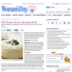 DIY Home Decorating - How to Make a Beanbag Chair at WomansDay.com - Womans Day