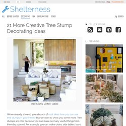 21 More Creative Tree Stump Decorating Ideas