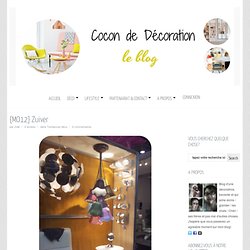 Cocon de décoration: le blog