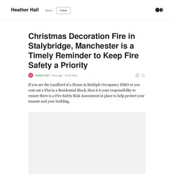 Christmas Decoration Fire in Stalybridge, A Timely Reminder to have Fire Safety Assessment