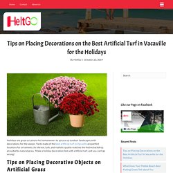 Tips on Placing Decorations on the Best Artificial Turf in Vacaville