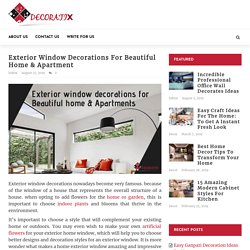 Exterior window decorations for Beautiful Home & Apartment