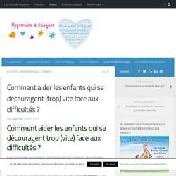 Comment encourager les enfants face aux difficultés ?