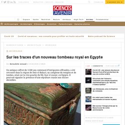 Vers la découverte d'un nouveau tombeau royal en Egypte ?