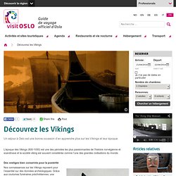 Découvrez les Vikings - Articles - VisitOslo