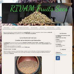 Découvrez l' atelier RIVAM en images - Site de rivam-fruitsec !