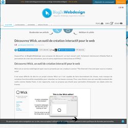 Découvrez Wick, un outil de création interactif pour le web