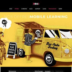 Découvrez nos offres mobile learning interactif - KINO