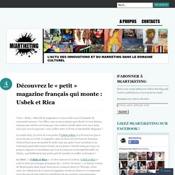 Découvrez le « petit  magazine français qui monte : Usbek et Rica