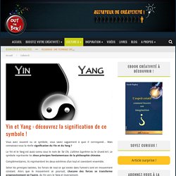 Yin et Yang : découvrez la signification de ce symbole !