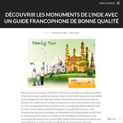 Découvrir les monuments de l’Inde avec un guide francophone de bonne qualité