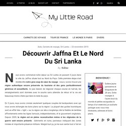 Découvrir Jaffna et le nord du Sri Lanka - My Little Road