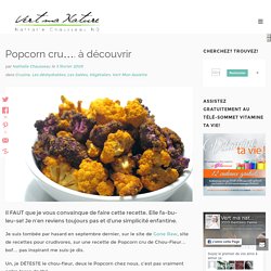 Popcorn cru.... à découvrir - Nathalie Chausseau, ND - Vert Ma Nature