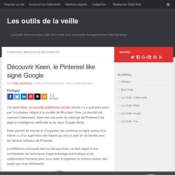Découvrir Keen, le Pinterest like signé Google