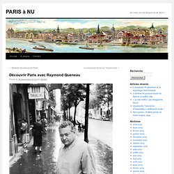 Découvrir Paris avec Raymond Queneau