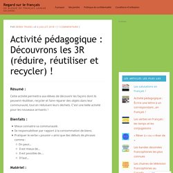 Activité pédagogique : Découvrons les 3R (réduire, réutiliser et recycler) !