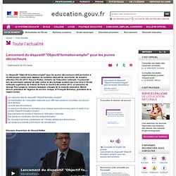 Lancement du dispositif "Objectif formation-emploi" pour les jeunes décrocheurs