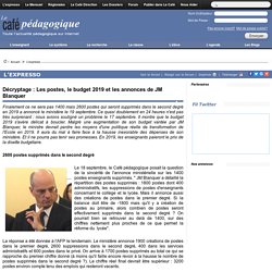 Décryptage : Les postes, le budget 2019 et les annonces de JM Blanquer