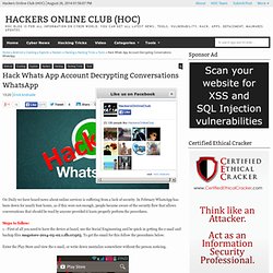 Hack Whats App Account Decrypting Conversations WhatsApp - Hackers Online Club (HOC)