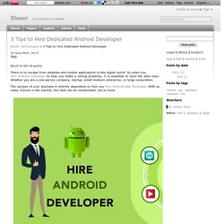 3 Tips to Hire Dedicated Android Developer - Elsner