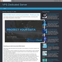 VPS Dedicated Server: What are DDoS attacks and how to prevent them – Protect your data