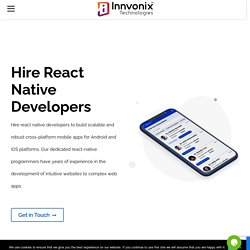 Hire Dedicated React Native developers for Fulltime, Weekly or Hourly