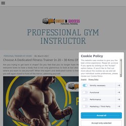 Choose A Dedicated Fitness Trainer In 20 – 30 Kms Of Gold Coast