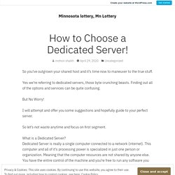 How to Choose a Dedicated Server! – Minnosota lottery, Mn Lottery