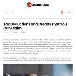 Tax Deductions and Credits That You Can Claim
