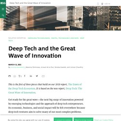Deep Tech and the Great Wave of Innovation