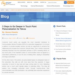 3 Steps to Go Deeper in Touch Point Personalization for Telcos