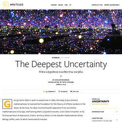 The Deepest Uncertainty - Issue 2: Uncertainty