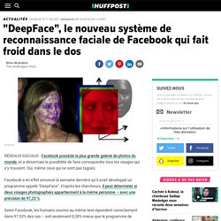 "DeepFace", le nouveau système de reconnaissance faciale de Facebook qui fait froid dans le dos