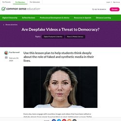 Are Deepfake Videos a Threat to Democracy?