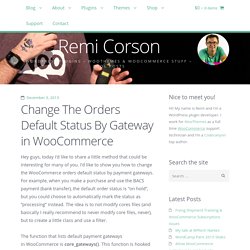 Change The Orders Default Status By Gateway in WooCommerce