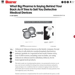 What Big Pharma Is Saying Behind Your Back As It Tries to Sell You Defective Medical Devices