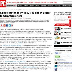 Google Defends Privacy Policies In Letter to Commissioners