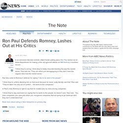 Ron Paul Defends Romney, Lashes Out at His Critics