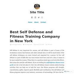 Best Self Defense and Fitness Training Company in New York