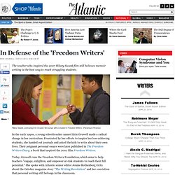 In Defense of the 'Freedom Writers' - Erin Gruwell