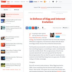 In Defense of Digg and Internet Evolution
