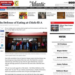 In Defense of Eating at Chick-fil-A - Jonathan Merritt