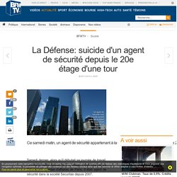 La Défense: suicide d'un agent de sécurité depuis le 20e étage d'une tour
