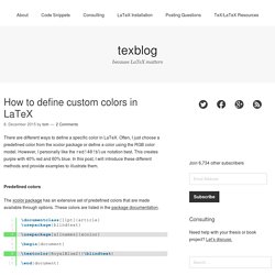 How to define custom colors in LaTeX – texblog