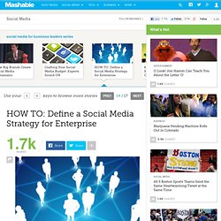 HOW TO: Define a Social Media Strategy for Enterprise