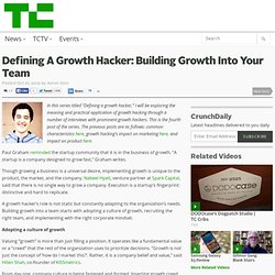 Defining A Growth Hacker: Building Growth Into Your Team