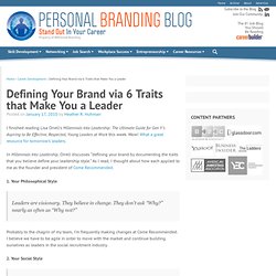 Defining Your Brand via 6 Traits that Make You a Leader