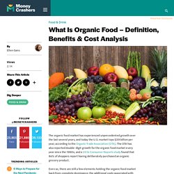 What Is Organic Food - Definition, Benefits & Cost Analysis