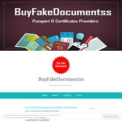 Get High Definition Novelty IDs and Licenses Online – BuyFakeDocumentss
